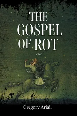 Il Vangelo del marcio - The Gospel of Rot