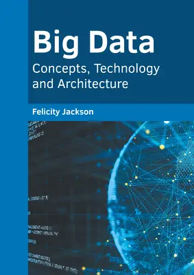 Big Data: Concetti, tecnologia e architettura - Big Data: Concepts, Technology and Architecture