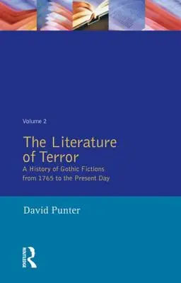 La letteratura del terrore: Storia delle finzioni gotiche: Dal 1765 ai giorni nostri - The Literature of Terror: A History of Gothic Fictions: From 1765 to the Present Day