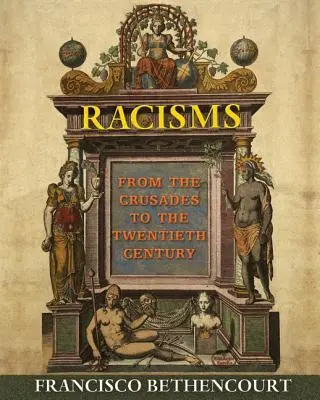 Razzismi: Dalle crociate al XX secolo - Racisms: From the Crusades to the Twentieth Century