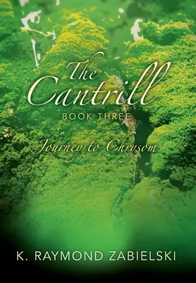 Il libro Cantrill 3: Viaggio a Chrysom - The Cantrill Book Three: Journey to Chrysom