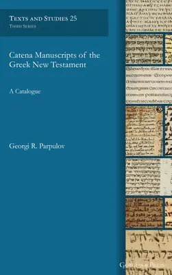 Manoscritti Catena del Nuovo Testamento greco - Catena Manuscripts of the Greek New Testament
