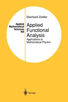 Analisi funzionale applicata: Applicazioni alla fisica matematica - Applied Functional Analysis: Applications to Mathematical Physics