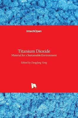 Biossido di titanio: Materiale per un ambiente sostenibile - Titanium Dioxide: Material for a Sustainable Environment