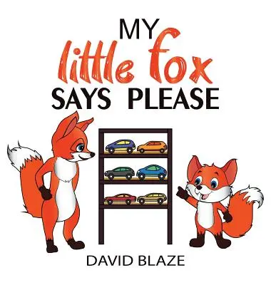 La mia piccola volpe dice per favore - My Little Fox Says Please