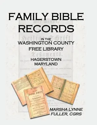 Registri della Bibbia di famiglia nella Washington County Free Library, Hagerstown, Maryland - Family Bible Records in the Washington County Free Library, Hagerstown, Maryland