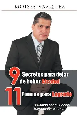 9 segreti per smettere di bere alcolici, 11 modi per riuscirci - 9 secretos para dejar de beber alcohol, 11 formas para lograrlo