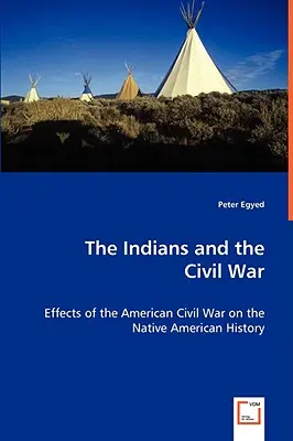 Gli indiani e la guerra civile - Gli effetti della guerra civile americana sulla storia dei nativi americani - The Indians and the Civil War - Effects of the American Civil War on the Native American History