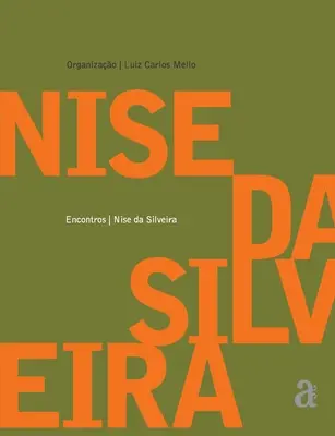 Nise da Silveira - Incontri - Nise da Silveira - Encontros