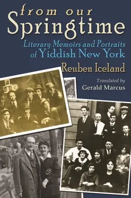 Dalla nostra primavera: Memorie letterarie e ritratti della New York yiddish - From Our Springtime: Literary Memoirs and Portraits of Yiddish New York