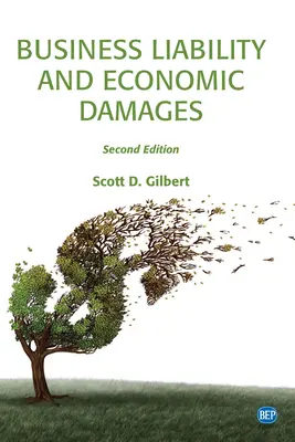 Responsabilità delle imprese e danni economici, seconda edizione - Business Liability and Economic Damages, Second Edition