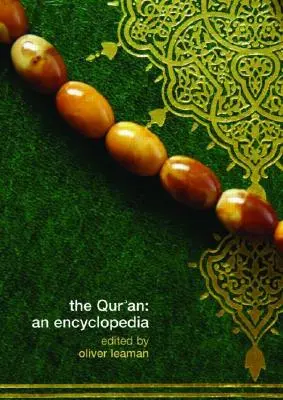 Il Corano: Un'enciclopedia - The Qur'an: An Encyclopedia