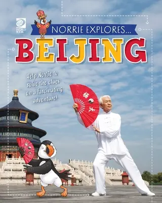Norrie esplora... Pechino - Norrie Explores... Beijing