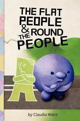 Il popolo piatto e il popolo rotondo - The Flat People and the Round People