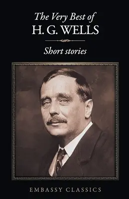 Il meglio di H.G. Wells - The Very Best Of H.G Wells