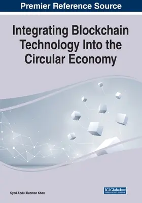Integrazione della tecnologia blockchain nell'economia circolare - Integrating Blockchain Technology Into the Circular Economy
