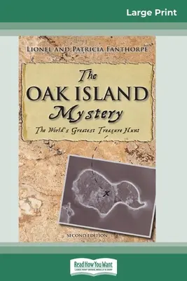 Il mistero di Oak Island: La più grande caccia al tesoro del mondo (edizione a caratteri grandi) - The Oak Island Mystery: The World's Greatest Treasure Hunt (16pt Large Print Edition)
