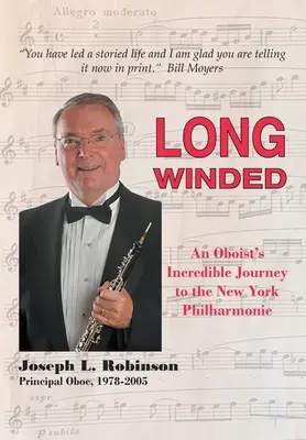 A lungo andare: L'incredibile viaggio di un oboista verso la Filarmonica di New York - Long Winded: An Oboist's Incredible Journey to the New York Philharmonic