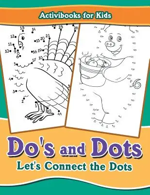 Fai e metti i puntini: uniamo i puntini - Do's and Dots: Let's Connect the Dots