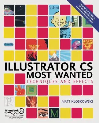 Illustrator CS Most Wanted: Tecniche ed effetti - Illustrator CS Most Wanted: Techniques and Effects