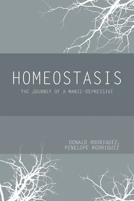 Omeostasi: Il viaggio di un maniaco-depressivo - Homeostasis: The Journey of a Manic-Depressive