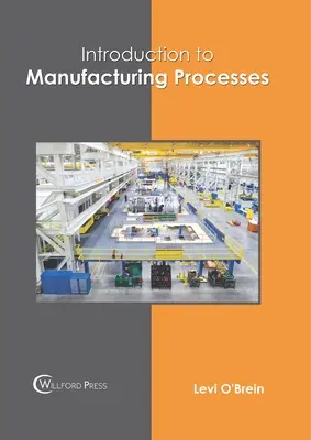 Introduzione ai processi produttivi - Introduction to Manufacturing Processes