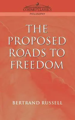 Le strade proposte per la libertà - Proposed Roads to Freedom
