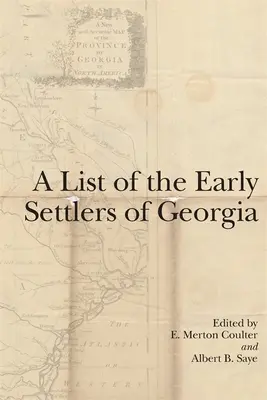Elenco dei primi coloni della Georgia - A List of the Early Settlers of Georgia