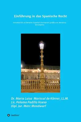 Einfhrung in das Spanische Recht (Introduzione al diritto spagnolo) - Einfhrung in das Spanische Recht