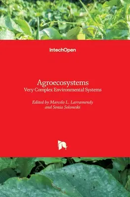 Agroecosistemi: Sistemi ambientali molto complessi - Agroecosystems: Very Complex Environmental Systems