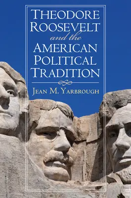Theodore Roosevelt e la tradizione politica americana - Theodore Roosevelt and the American Political Tradition
