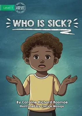 Chi è malato? - Who Is Sick?