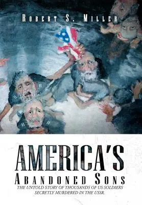 I figli abbandonati dell'America - America's Abandoned Sons
