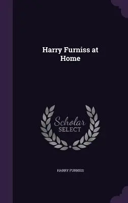 Harry Furniss a casa - Harry Furniss at Home