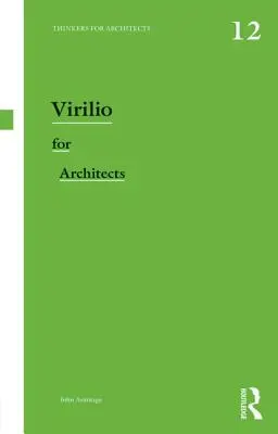 Virilio per gli architetti - Virilio for Architects