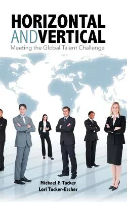 Orizzontale e verticale: Affrontare la sfida del talento globale - Horizontal and Vertical: Meeting the Global Talent Challenge