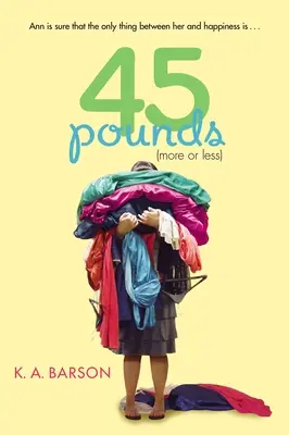 45 libbre (più o meno) - 45 Pounds (More or Less)