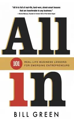 Tutti in: 101 lezioni di vita reale per imprenditori emergenti - All in: 101 Real Life Business Lessons For Emerging Entrepreneurs