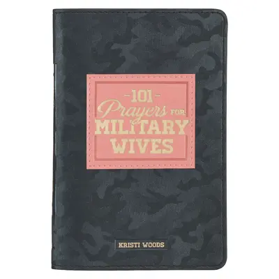 101 preghiere per le mogli dei militari, libro regalo in ecopelle - 101 Prayers for Military Wives Faux Leather Gift Book