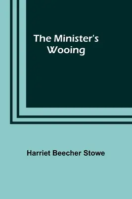 Il corteggiamento del ministro - The Minister's Wooing