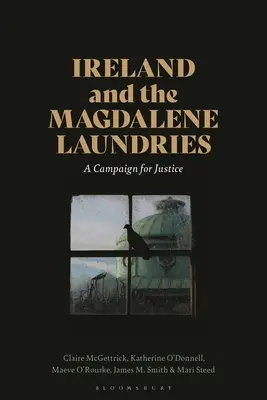 L'Irlanda e le lavanderie Magdalene: Una campagna per la giustizia - Ireland and the Magdalene Laundries: A Campaign for Justice