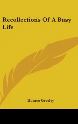 Ricordi di una vita intensa - Recollections Of A Busy Life