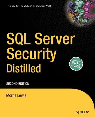 La sicurezza di SQL Server in pillole - SQL Server Security Distilled