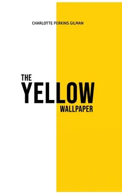La carta da parati gialla - The Yellow Wallpaper