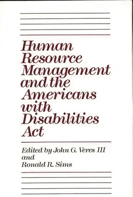 La gestione delle risorse umane e l'Americans with Disabilities ACT - Human Resource Management and the Americans with Disabilities ACT