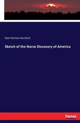 Schizzo della scoperta norrena dell'America - Sketch of the Norse Discovery of America