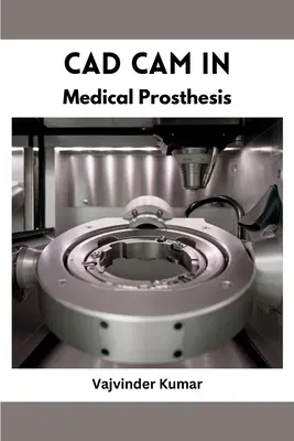 CAD CAM nella protesi medica - CAD CAM in Medical Prosthesis