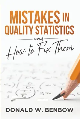 Errori nelle statistiche sulla qualità e come risolverli - Mistakes in Quality Statistics and How to Fix Them