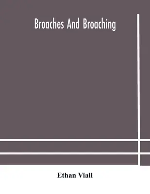 Brocce e brocciatura - Broaches and broaching