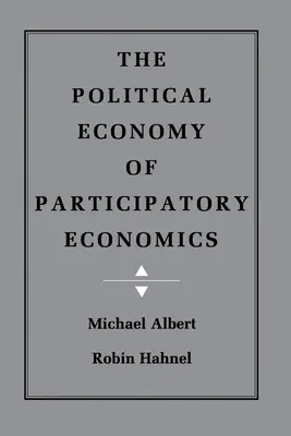 Economia politica dell'economia partecipativa - The Political Economy of Participatory Economics